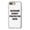 Husband Daddy Protector Hero iPhone 8 Plus