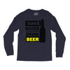 save water drink beer (2) Long Sleeve Shirts