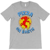 pizza on earth T-Shirt