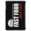 big fan of fast food iPad Mini