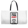 ready fire aim Weekender Totes