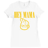 hey mama Ladies Fitted T-Shirt