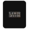 tell me now before i blow $50 on drinks Mousepad