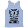 Never Underestimate Old Man Who Was Born August Tank Top