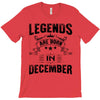Legends Are Born In December T-Shirt