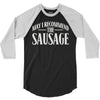 may i recommend the sausage 3/4 Sleeve Shirt