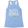 nasty women Racerback Tank