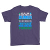 just wen i think you coundn't posible be any dumber you go and do somt Youth Tee
