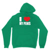 i love my penis  lustig macho funny party Unisex Hoodie