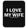 I Love It When My Wife Lets Me Go Racing Mousepad