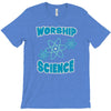 science worship funny geek atheist anti religion T-Shirt
