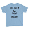 i believe in unicorns Youth Tee