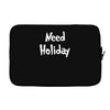 need holiday Laptop sleeve
