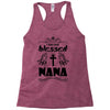 I Am One Blessed Nana Racerback Tank