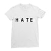 hate Ladies Fitted T-Shirt
