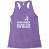 no rest for the wicked Racerback Tank