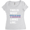 This is What Trans Looks Like Women's Triblend Scoop T-shirt