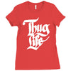 thug life Ladies Fitted T-Shirt