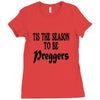 tis the season to be preggers baseball Ladies Fitted T-Shirt