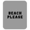 Beach Please Mousepad