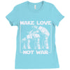 make love not war at at Ladies Fitted T-Shirt