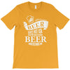 beer does not ask questions T-Shirt