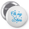 oh my stars adult Pin-back button