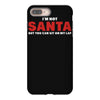 i'm not santa but you can sit on my lap iPhone 8 Plus