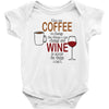 give me cofee or wine Baby Bodysuit