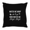 watch me whip now watch me sleigh sleigh Throw Pillow