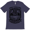 Things Better 1945 Age Approach Magnificent T-Shirt