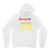 awesome since november 1970 Unisex Hoodie