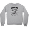 i love the world i will never stop exploring Crewneck Sweatshirt