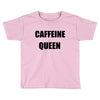 caffein Toddler T-shirt