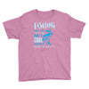fishing isn't for everyone Youth Tee