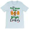 my first grade kids are smart cookies T-Shirt