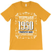 vintage made in 1950 perfectly aged a living legend T-Shirt