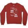 i just want to drink coffee &amp; bake things Crewneck Sweatshirt