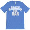 raise the bar T-Shirt