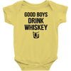 Good Boys Drink Whiskey Infant Clothing