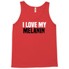 i love my melanin Tank Top
