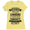 Super Cool Granddad Of A Freaking Awesome Granddaughter Ladies Fitted T-Shirt