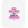 The Best Grammy Was Born In February Mousepad
