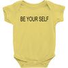 be your self Baby Bodysuit
