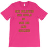 she believed T-Shirt