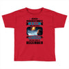 Never Underestimate A Man Who Watches Lost in Space And Was Born in De Toddler T-shirt