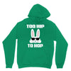 too hip to hop bunny easter Unisex Hoodie