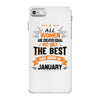All Women Created Equal But The Best Born In January iPhone 7 Case