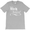 you're sick and twisted, i like you T-Shirt