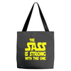 the sass is strong with this one Tote Bags